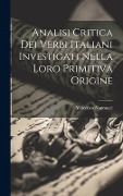 Analisi Critica Dei Verbi Italiani Investigati Nella Loro Primitiva Origine - Vincenzo Nannucci