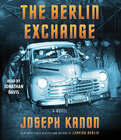 The Berlin Exchange - Joseph Kanon