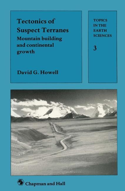 Tectonics of Suspect Terranes - David G. Howell