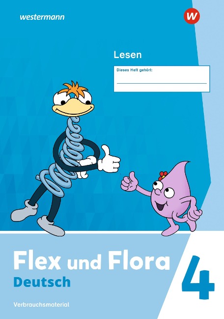 Flex und Flora 4. Heft Lesen 4 (Druckschrift) Verbrauchsmaterial - 