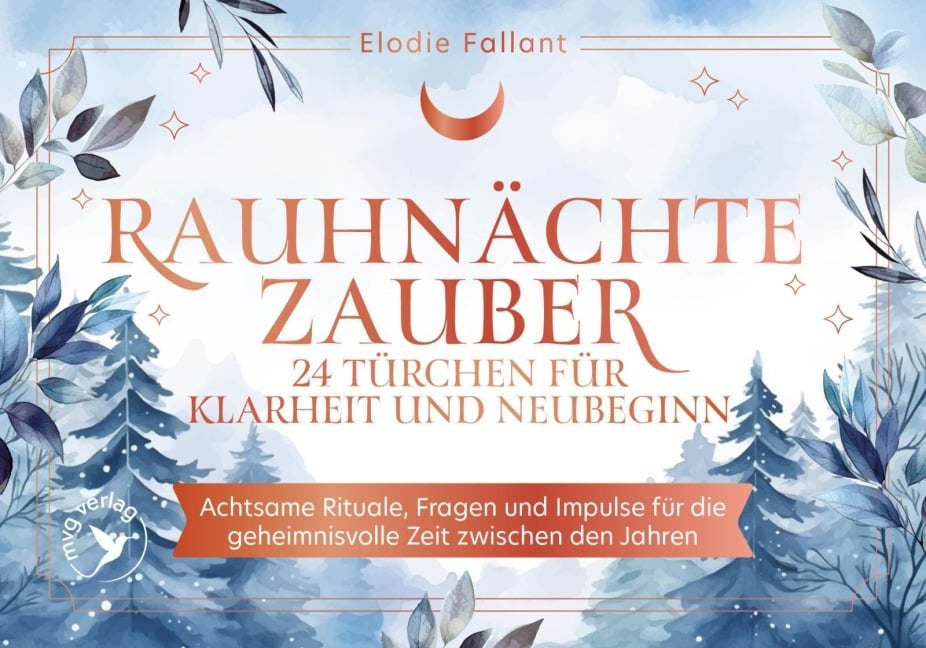 Rauhnächtezauber - 24 Türchen für Klarheit und Neubeginn - Elodie Fallant