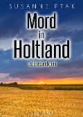 Cover-Bild zum Titel 'Mord in Holtland. Ostfrieslandkrimi' von 'Susanne Ptak'