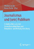 Journalismus und (sein) Publikum - 