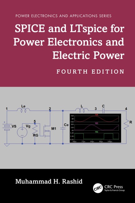 SPICE and LTspice for Power Electronics and Electric Power - Muhammad H. Rashid