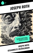 Cover-Bild zum Titel 'Joseph Roth: Gesammelte Erzählungen' von 'Joseph Roth'