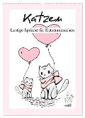 Katzen. Lustige Sprüche für Katzenmenschen (Wandkalender 2025 DIN A2 hoch), CALVENDO Monatskalender - Rose Hurley