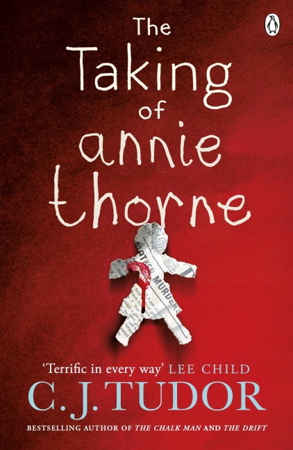 The Taking of Annie Thorne - C. J. Tudor