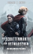Cover-Bild zum Titel 'Die Schattenmäntel von Ostmarschen (Der Dieb und der Paladin, #3)' von 'Benjamin Hewett'