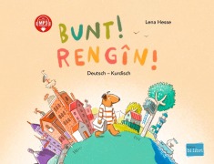 Cover-Bild zum Titel 'Bunt! (Deutsch-Kurdisch/Kurmancî)' von 'Lena Hesse'