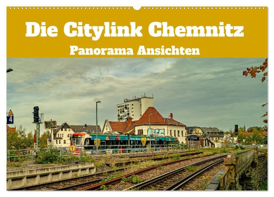 Die Citylink Chemnitz Panorama Ansichten (Wandkalender 2027 DIN A2 quer), CALVENDO Monatskalender - Johnny Flash