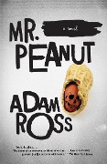 Cover-Bild zum Titel 'Mr. Peanut' von 'Adam Ross'