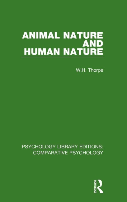 Animal Nature and Human Nature - W. H. Thorpe