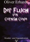 Cover-Bild zum Titel 'Der Fluch von Cornish Cove' von 'Oliver Erhardt'