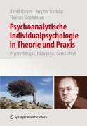 Cover-Bild zum Titel 'Psychoanalytische Individualpsychologie in Theorie und Praxis' von 'Bernd Rieken, Thomas Stephenson, Brigitte Sindelar'