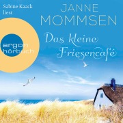Cover-Bild zum Titel 'Das kleine Friesencafé' von 'Janne Mommsen'