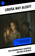 Cover-Bild zum Titel 'Der geheimnisvolle Schlüssel und was er öffnete' von 'Louisa May Alcott'