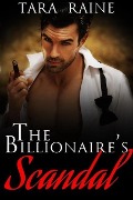 Cover-Bild zum Titel 'The Billionaire's Scandal' von 'Tara Raine'