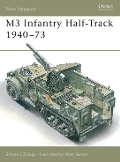 Cover-Bild zum Titel 'M3 Infantry Half-Track 1940-73' von 'Steven J. Zaloga'