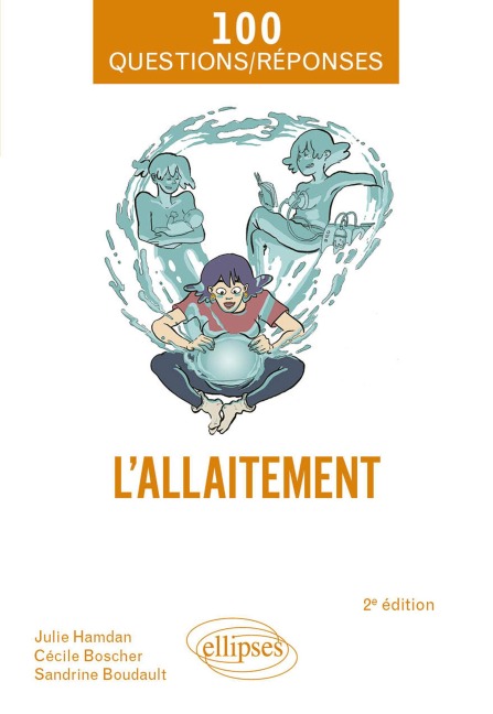 L'allaitement - Cécile Boscher, Sandrine Boudault, Julie Hamdan