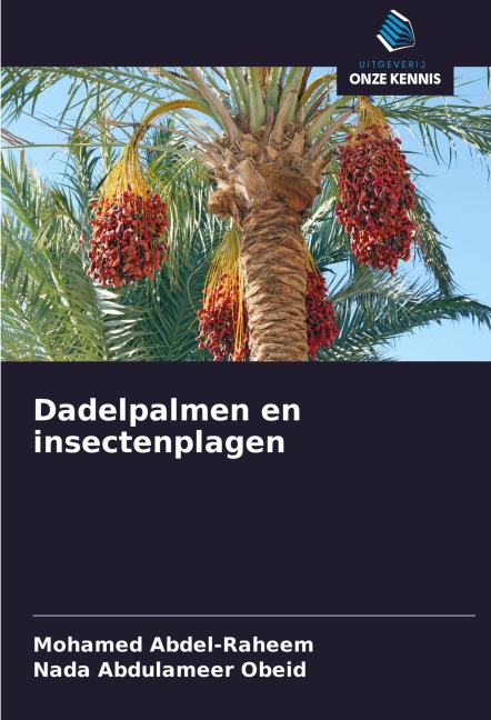 Dadelpalmen en insectenplagen - Mohamed Abdel-Raheem, Nada Abdulameer Obeid
