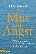 Cover-Bild zum Titel 'Mut zur Angst' von 'Lissa Rankin'