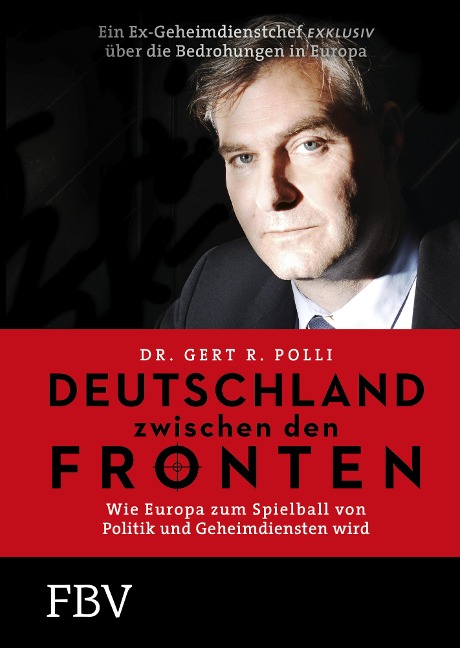 Deutschland zwischen den Fronten - Gert Polli