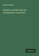 Cover-Bild zum Titel 'Didaktik und Methodik des französischen Unterrichts' von 'Wilhelm Münch'