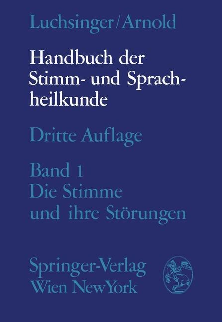 Handbuch der Stimm- und Sprachheilkunde - Richard Luchsinger, Gottfried E. Arnold