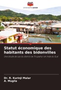 Cover-Bild zum Titel 'Statut économique des habitants des bidonvilles' von 'R. Kurinji Malar, A. Mugila'