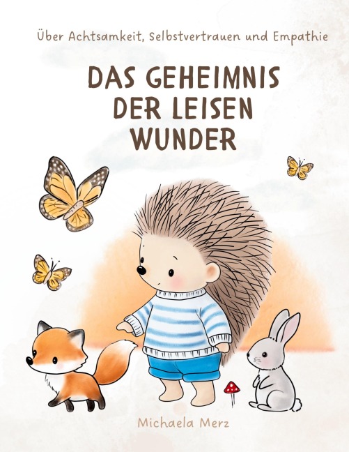 Das Geheimnis der leisen Wunder - Michaela Merz