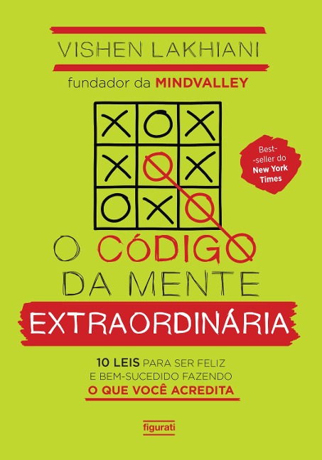 O código da mente extraordinária - Vishen Lakhiani