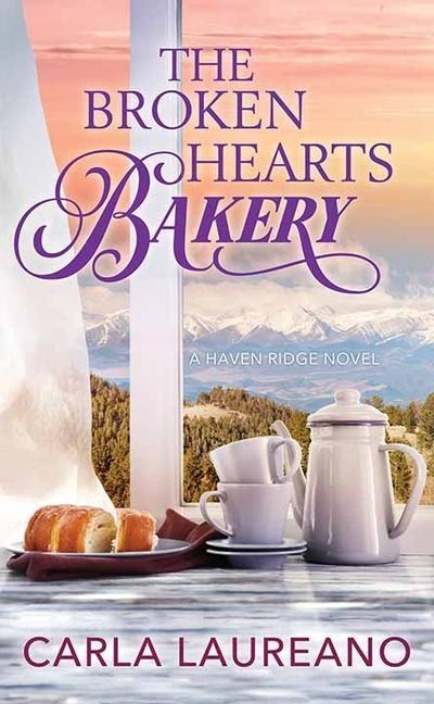 The Broken Hearts Bakery - Carla Laureano