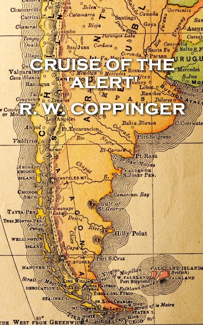 Cruise of the 'Alert' - R. W. Coppinger