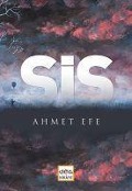 Sis - Ahmet Efe