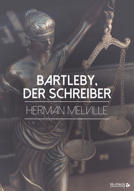 Bartleby, der Schreiber - Herman Melville