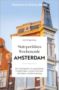 Cover-Bild zum Titel 'Mein perfektes Wochenende Amsterdam' von 'Axel Klingenberg'
