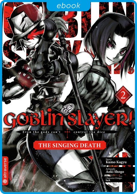 Goblin Slayer! The Singing Death 02 - Kumo Kagyu, Shogo Aoki, Lack