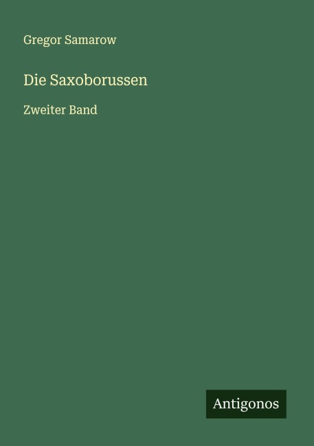 Die Saxoborussen - Gregor Samarow