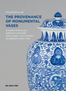 Cover-Bild zum Titel 'The Provenance of Monumental Vases' von 'Feng Schöneweiß'
