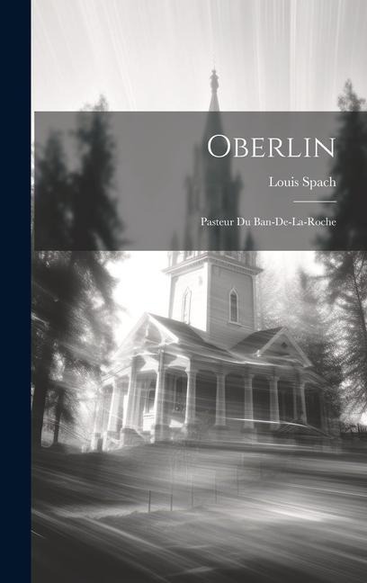 Oberlin - Louis Spach