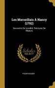 Cover-Bild zum Titel 'Les Marseillais À Nancy (1792)' von 'P. Barthélemy'