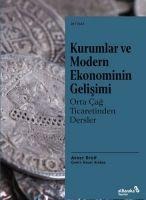 Kurumlar ve Modern Ekonominin Gelisimi Orta Cag Ticaretinden Dersler - Avner Greif