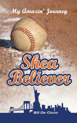 Shea Believer - Bill de Cicco