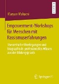 Empowerment-Workshops für Menschen mit Rassismuserfahrungen - Maryam Mohseni