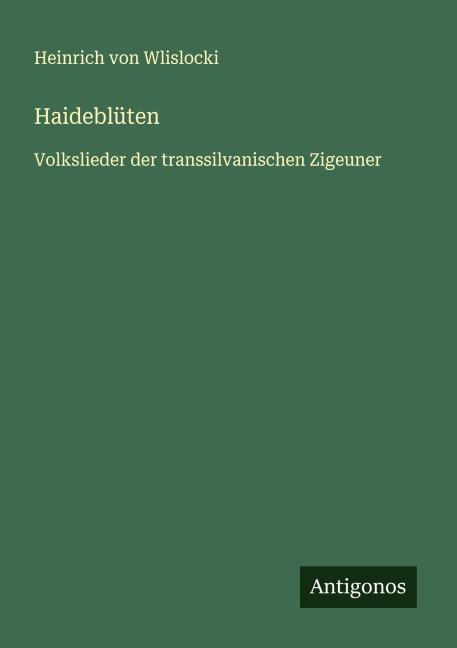 Haideblüten - Heinrich Von Wlislocki