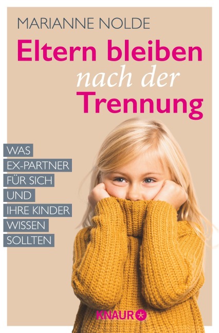 Eltern bleiben nach der Trennung - Marianne Nolde