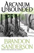 Cover-Bild zum Titel 'Arcanum Unbounded' von 'Brandon Sanderson'