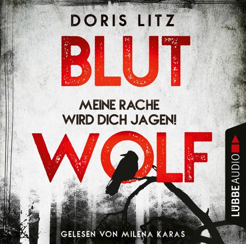 Blutwolf - Meine Rache wird dich jagen! - Doris Litz