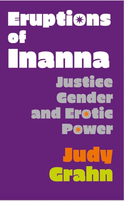 Eruptions of Inanna - Judy Grahn