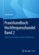 Cover-Bild zum Titel 'Praxishandbuch Hochfrequenzhandel Band 2' von 'Uwe Gresser'